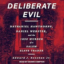 Deliberate Evil Audiobook By Edward J. Renehan Jr. cover art