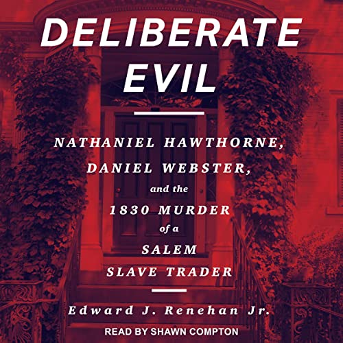 Deliberate Evil by Edward J. Renehan Jr. episode artwork