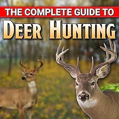 The Complete Guide to Deer Hunting Audiolibro Por Tony Shark arte de portada