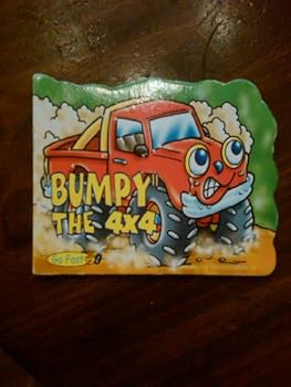 Unknown Binding Bumpy the 4X4 (Go Fast) Book