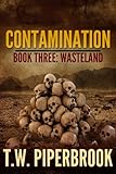 Contamination 3: Wasteland (Contamination Post-Apocalyptic Zombie Series)