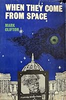 When They Came from Space B00005XYI5 Book Cover