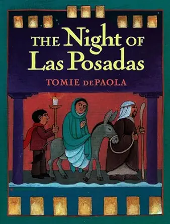 The Night of Las Posadas Childrens Picture Book