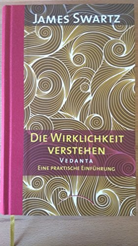 Preisvergleich Produktbild Vedanta - Die Wirklichkeit verstehen: Eine praktische Einführung