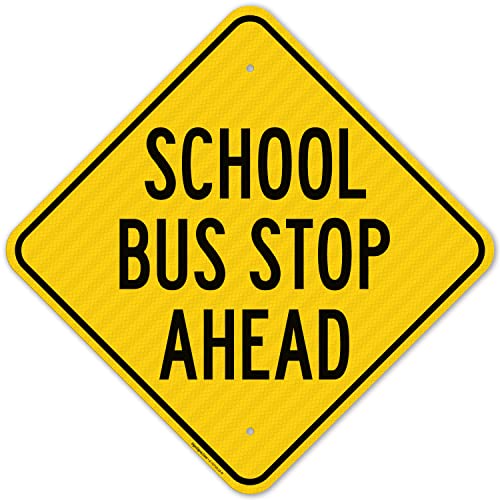 Sigo Signs 18x18 School Bus Stop Ahead Sign