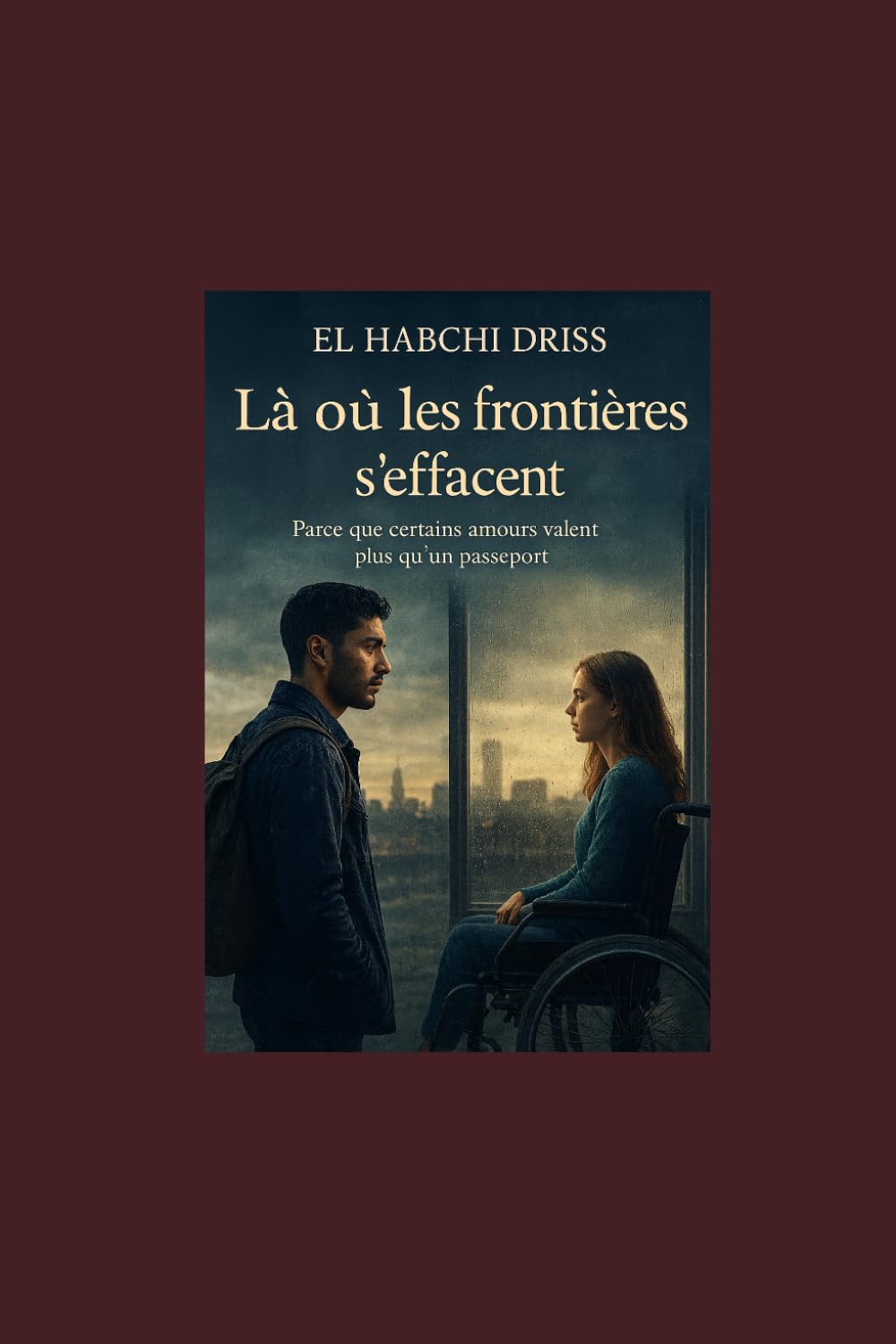 “Là où les frontières s’effacent”: « Parce que certains amours valent plus qu’un passeport ».