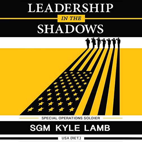 Leadership in the Shadows: Special Operations Soldier