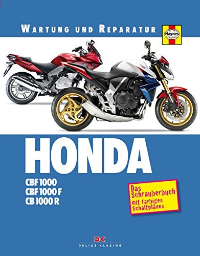 HONDA CBF 1000 / CB 1000 R: Wartung und Reparatur HONDA CBF 1000 / CB 1000 R: Wartung und Reparatur
