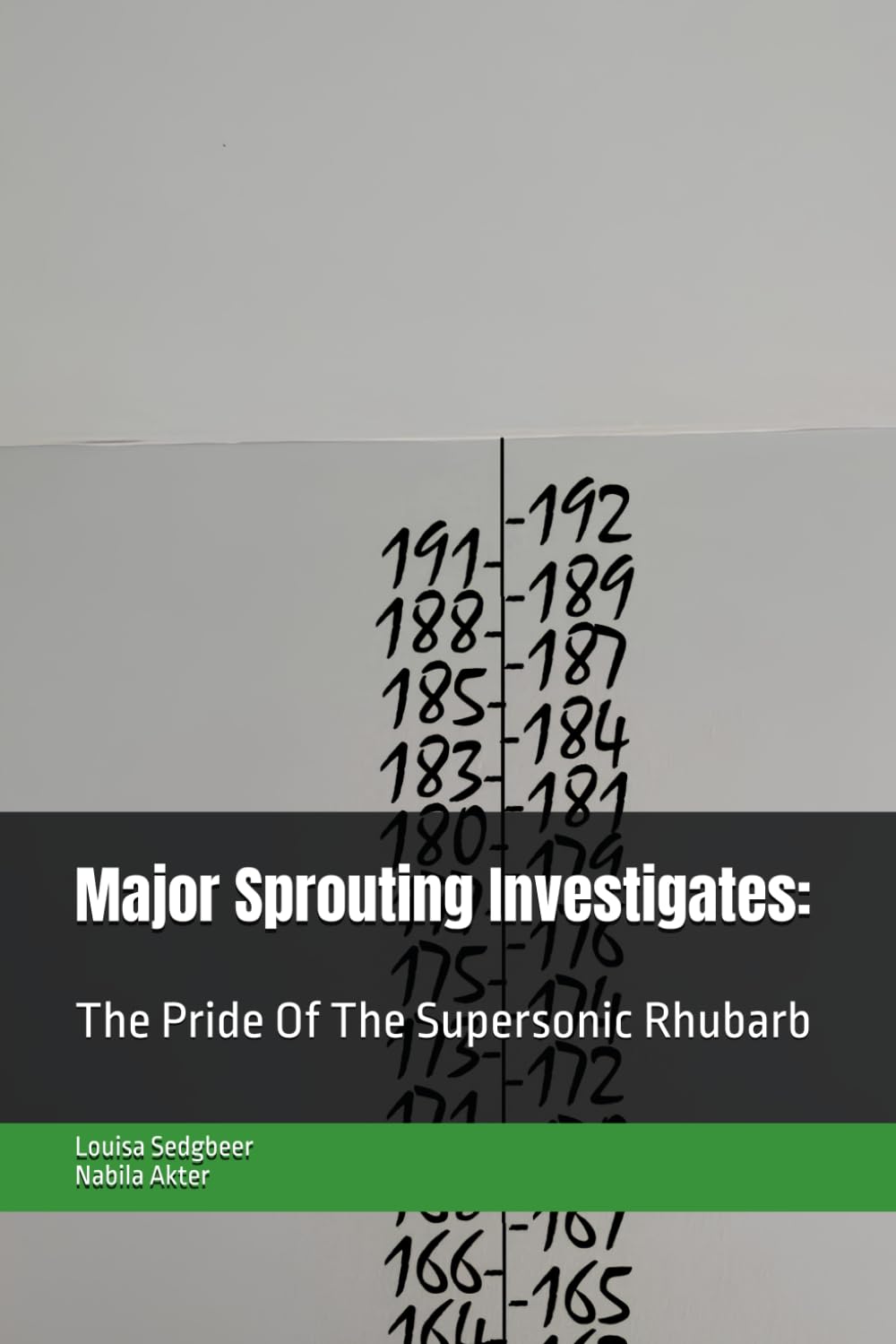 The Pride Of The Supersonic Rhubarb: Major Sprouting Investigates: