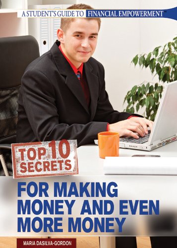 Buy Top 10 Secrets for Making Money and Even More Money (A Student's Guide to Financial Empowerment) — BookShops.in
