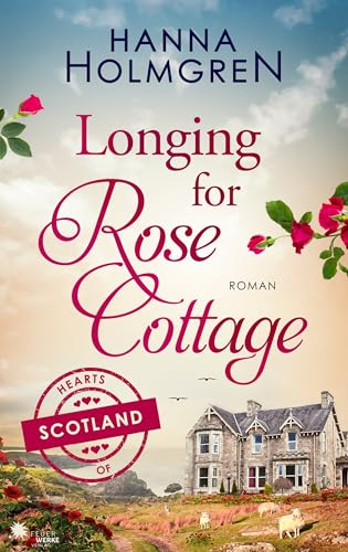  Longing for Rose Cottage (Hearts of Scotland) (English Edition)