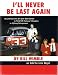 I'll Never be Last Again: My Journey from Dirt-poor Dairy Farmer to NASCAR National Champion to Lifelong Entrepreneur