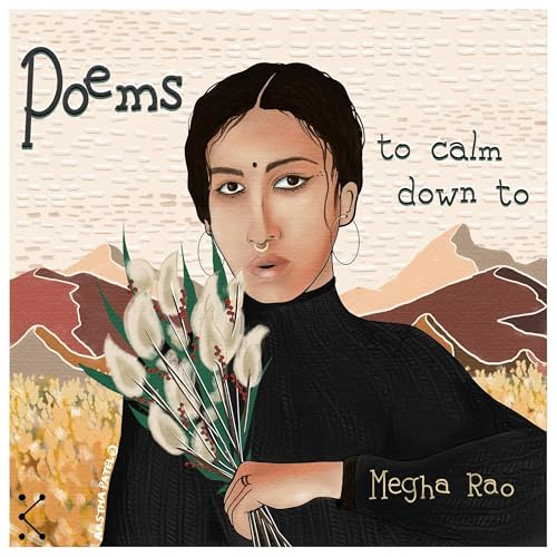 Poems To Calm Down To by Megha Rao cover art