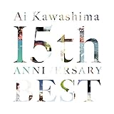 1417円お得！川嶋あい 15th Anniversary BEST