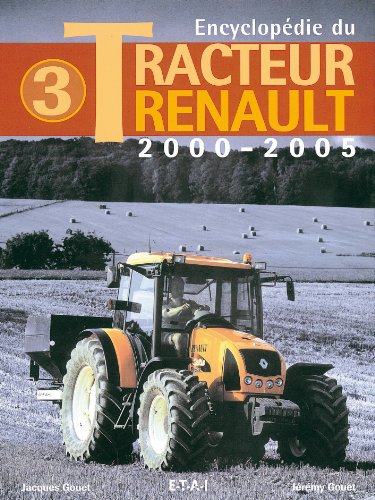 Télécharger Encyclopédie du Tracteur Renault : 2000-2005 Livre PDF Gratuit