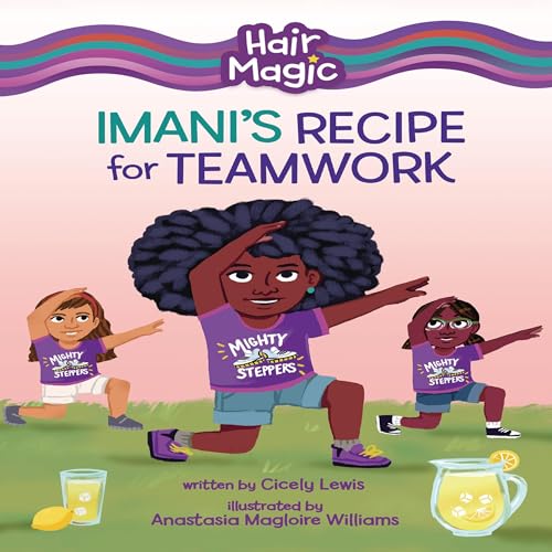Imani's Recipe for Teamwork by Cicely Lewis episode artwork