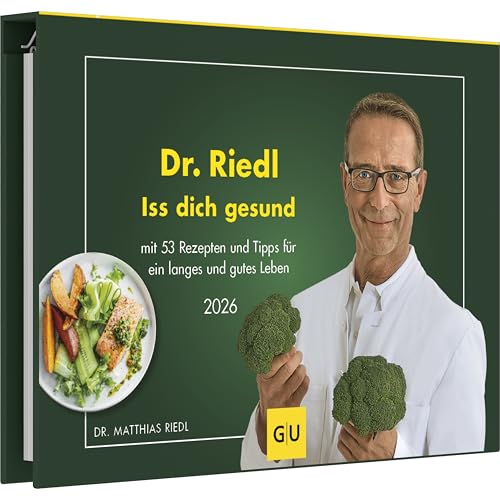 G|U - Dr. Riedl - Iss dich gesundWochenkalender 2026 – Tischkalender 24,7 x 17,5 cm mit 53 Rezepten & Ernährungstipps, gesunder Kalender für Küche & Alltag