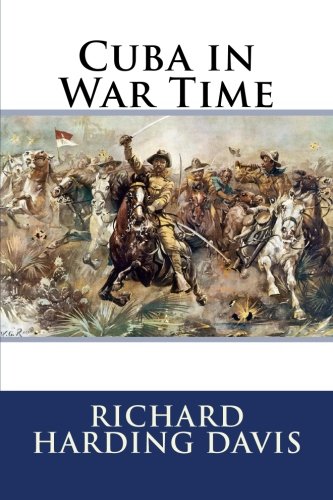 Cuba in War Time 1986715515 Book Cover
