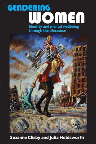 Gendering Women: Identity and Mental Wellbeing through the Lifecourse
