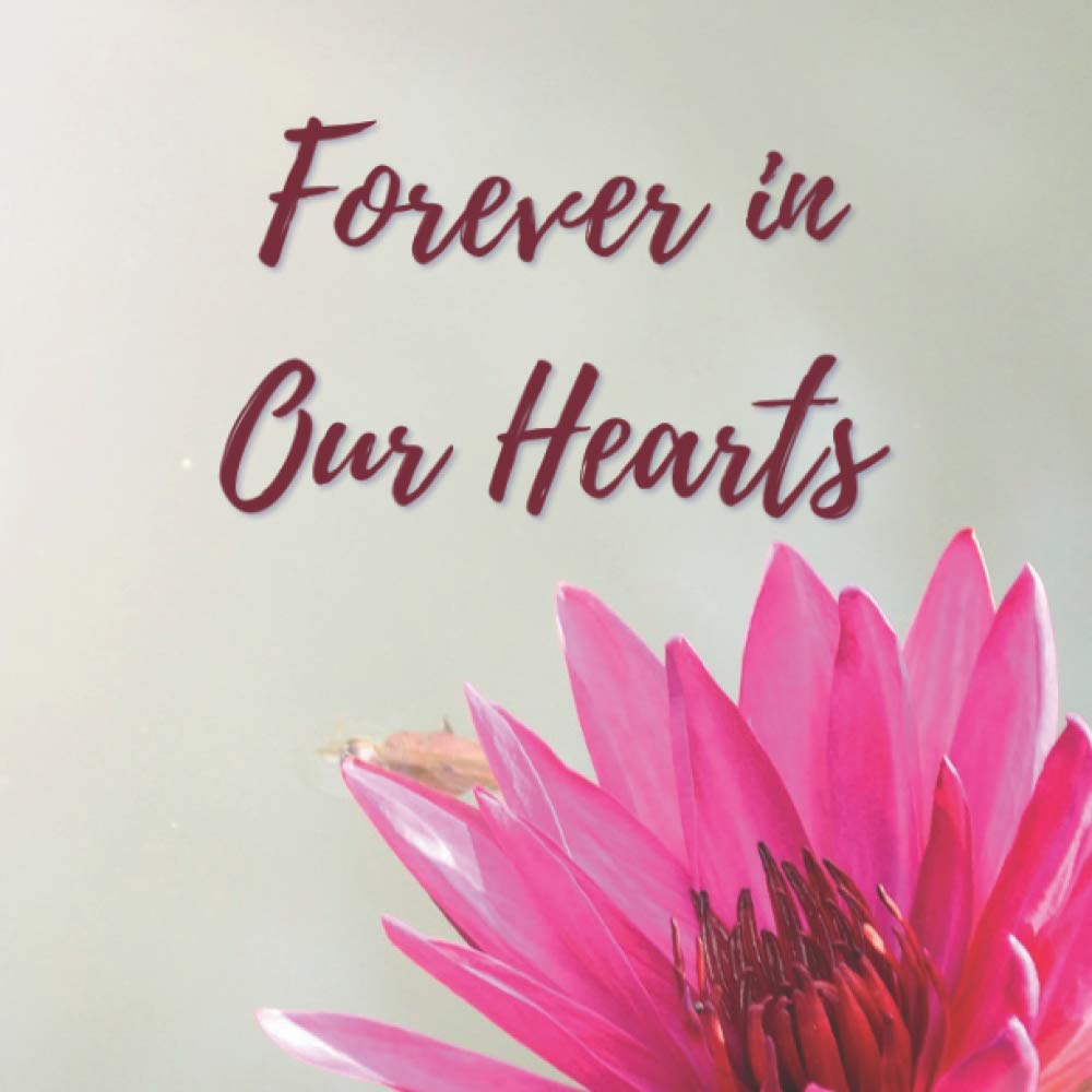 Buy Forever in Our Hearts Funeral Guest Book (Flower Picture) for