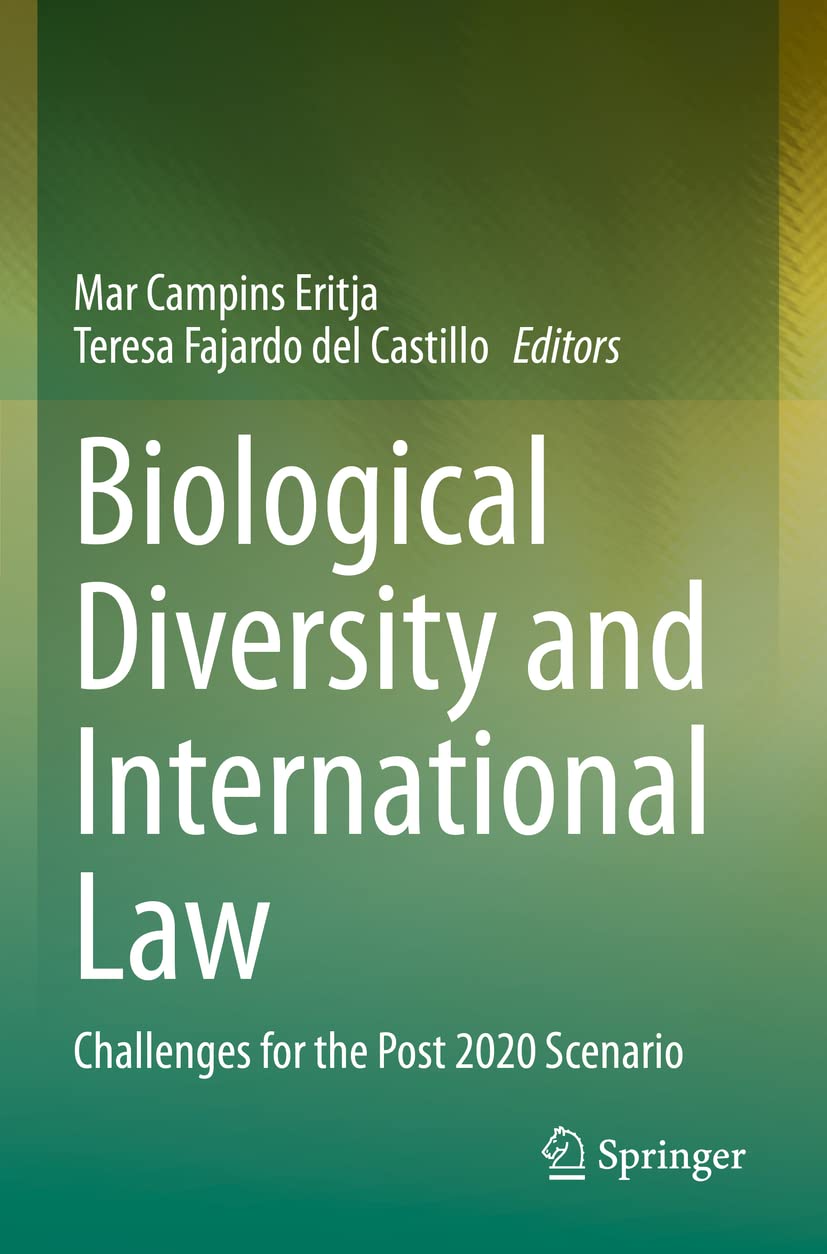 Biological Diversity and International Law: Challenges for the Post 2020 Scenario