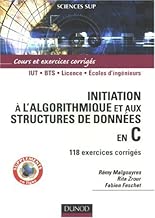 Download Initiation à l'algorithmique et aux structures de données en C : 118 exercices corrigés PDF