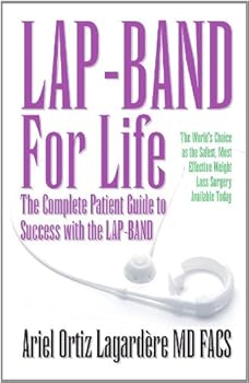 Paperback Lap-Band for Life: The complete patient guide to success with the LAP-BAND Book