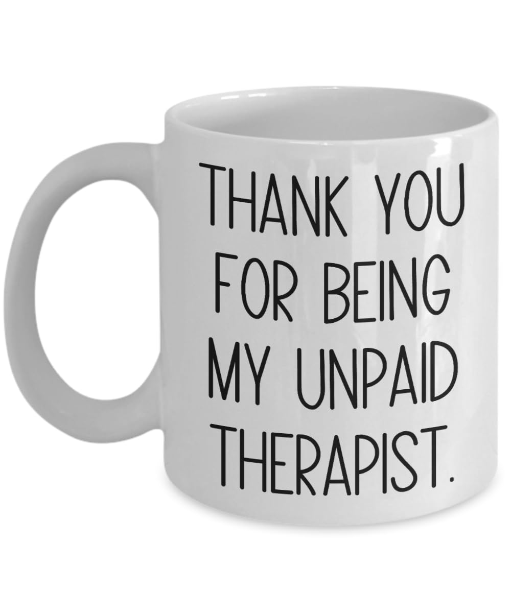 DesiDD Thank You for Being My Unpaid Therapist Mug Gifts for Best Friend Wife Husband Valentine's Day Birthday Party White Ceramic Coffee Cup 11oz