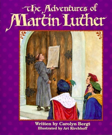 Télécharger The Adventures of Martin Luther by Carolyn Bergt (1999-09-01) Livre PDF Gratuit