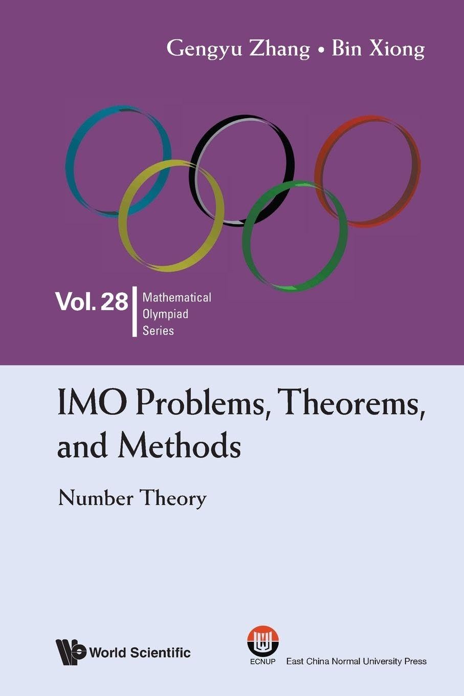 Imo Problems, Theorems, And Methods: Number Theory: 28 (Mathematical Olympiad Series)