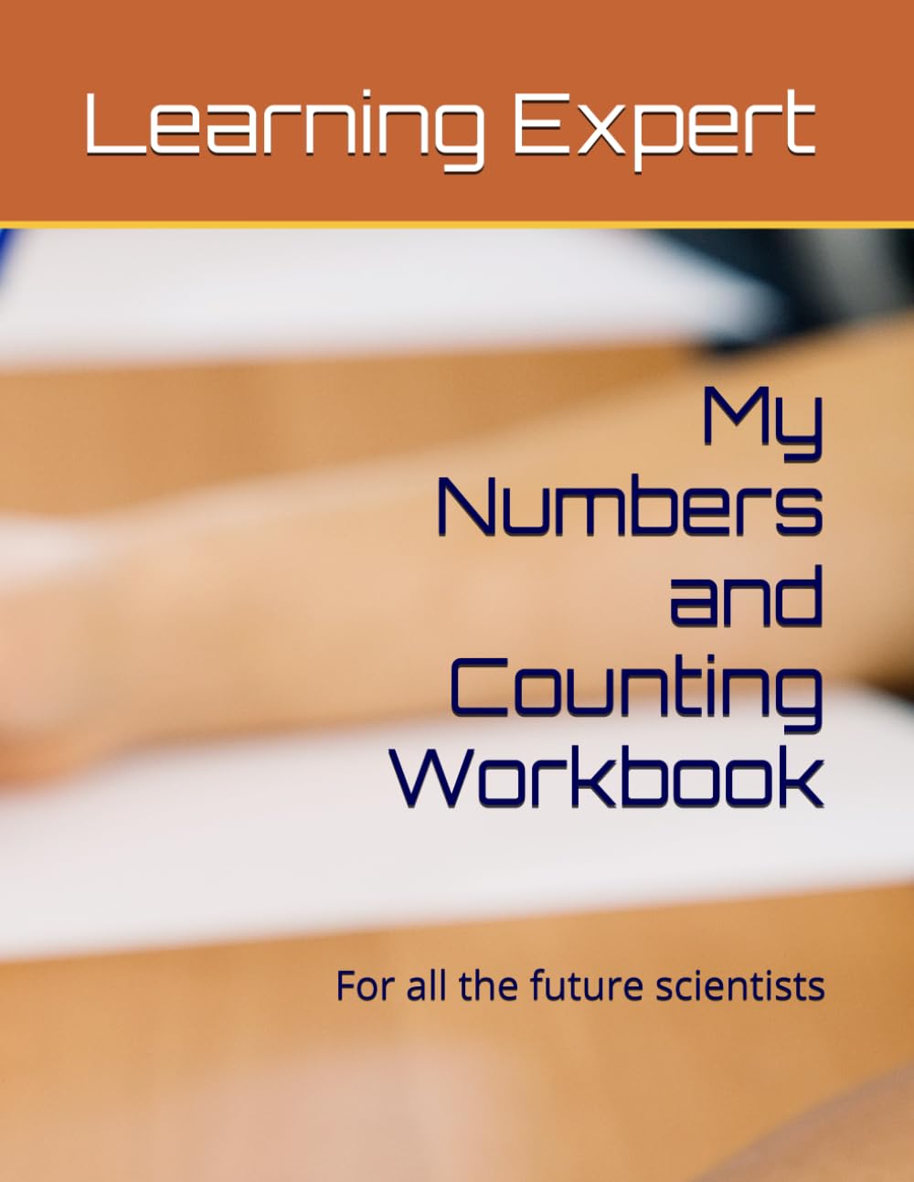 My Numbers and Counting Workbook (Make Learning Fun For Kids)