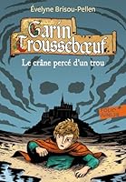 Le crâne percé d'un trou 2070519465 Book Cover