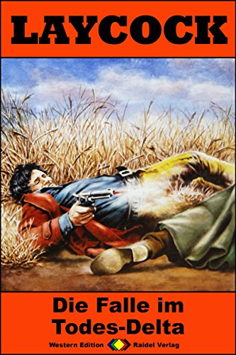 Laycock 242: Die Falle im Todes-Delta (Western-Serie) (German Edition ...
