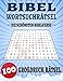 Bibel Wortsuchrätsel: Die 100 schönsten Bibelverse | Großdruck für Senioren geeignet | Buchstabensalat Rätsel mit Lösungen für Erwachsene | Suchsel katholisch/evangelisch