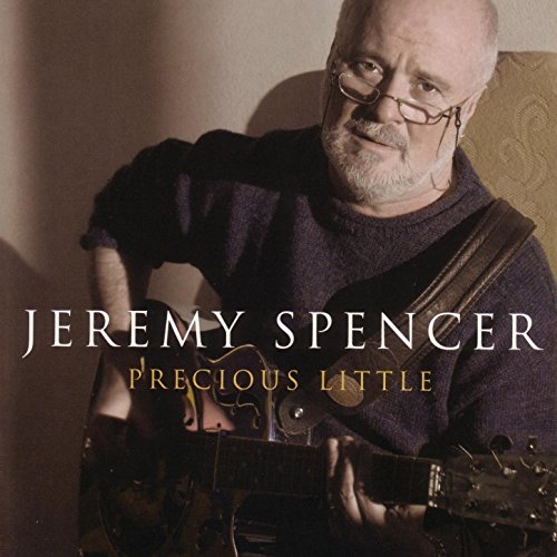 Play Precious Little by Jeremy Spencer on Amazon Music Unlimited