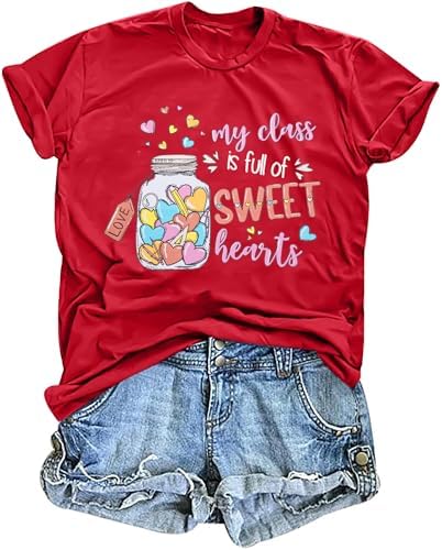 Valentines Teacher Shirts Women: My Class is Full of Sweet Hearts T Shirt Valentines Gifts Short Sleeve Graphic Tees Top