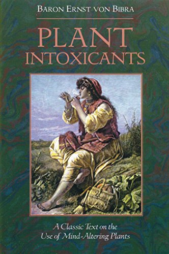 PLANT INTOXICANTS ORIGINAL/E: Classic Text on the Use of Mind-Altering Plants