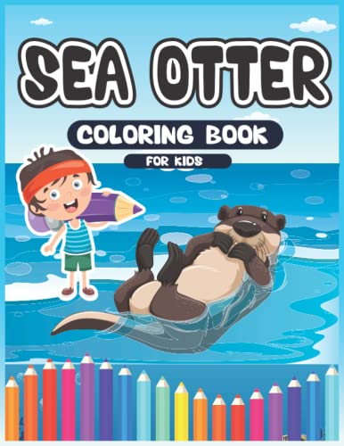 Sea Otter coloring book For Kids: Cute and funny sea otter coloring pages for sea otter lovers , childres's ,girls ,boys ,toddlers with unique illustrations and designs image 2