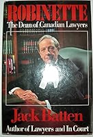 Robinette: The Dean of Canadian Lawyers 0771598033 Book Cover