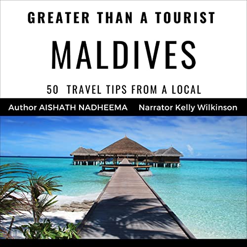 Greater Than a Tourist - Maldives by Aishath Nadheema episode artwork