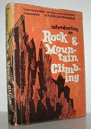 Introduction to Rock and Mountain Climbing 0811709221 Book Cover