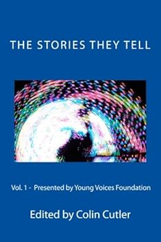 Paperback The Stories They Tell: Presented by Young Voices Foundation Book