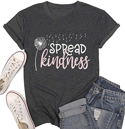 Spread Kindness T Shirt for Women Summer Dandelion Graphic Tees Casual Funny Sayings Letter Printed Cute Shirts Tops-Dark Grey S