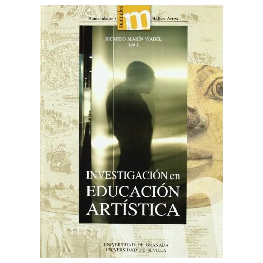 Investigación en Educación Artística: Temas, métodos y técnicas de indagación sobre el aprendizaje y la enseñanza de las artes y culturas visuales (Manuales Major/ Humanidades Bellas Artes)