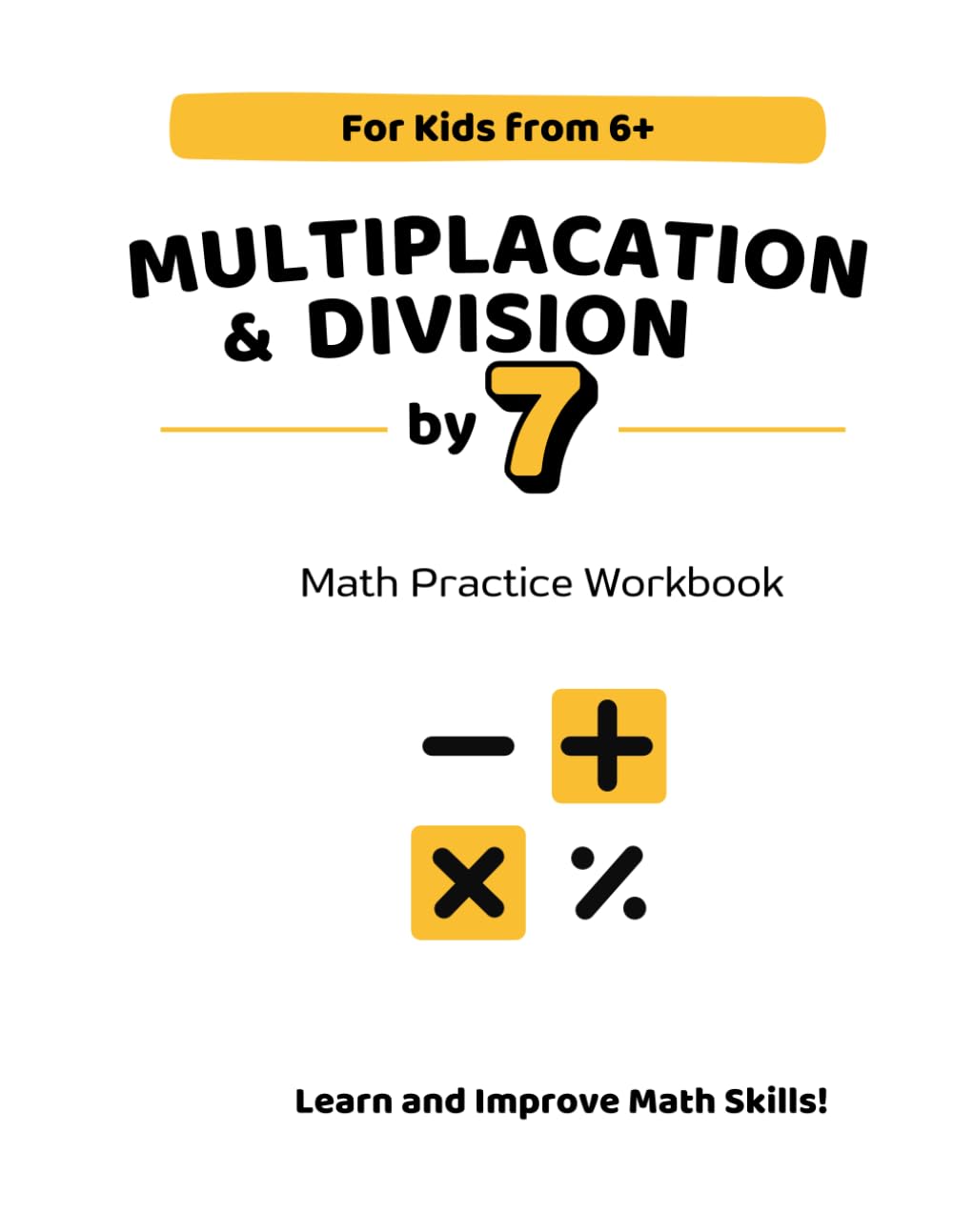 Multiplication & Division by 7: Math Practice Workbook