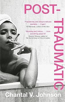 Post-Traumatic: Utterly compelling literary fiction about survival, hope and second chances