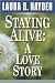 Staying Alive: A Love Story