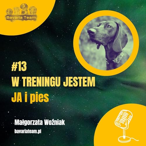 #13. W treningu jestem JA i PIES