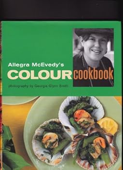 Hardcover Allegra Mcevedys Colour Cookbook Book