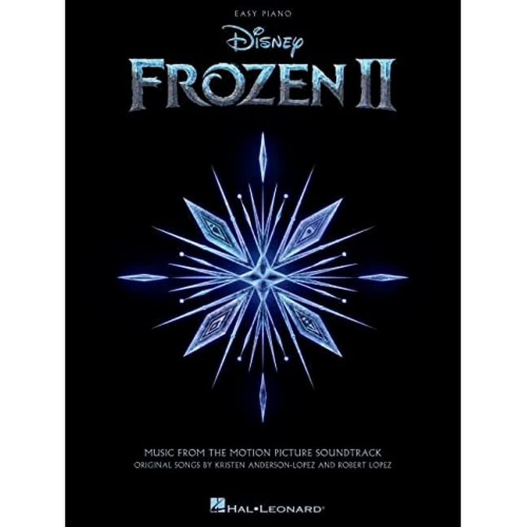Frozen 2 Sheet Music Easy Piano Songbook | Music from the Motion Picture Soundtrack | Disney Piano Book for Kids and Beginners | Singalong Songs for Practice and Performance